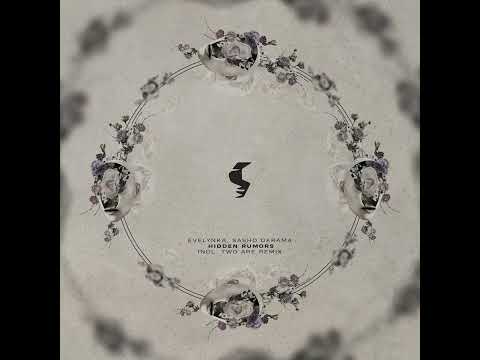 Sasho Derama, Evelynka _ Hidden Rumors (Extended Mix)
