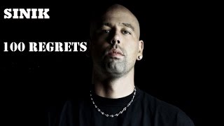 Sinik - 100 regrets