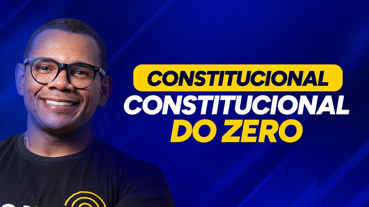 OAB 39 - Aulão: Constitucional do Zero - Prof. André