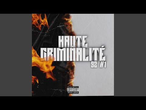HAUTE CRIMINALITE (HTC 92 #1) (feat. Kerjo, Diinsko, Drogba14, Yoxsa, Sossa, R2S VLG, Zevan &...