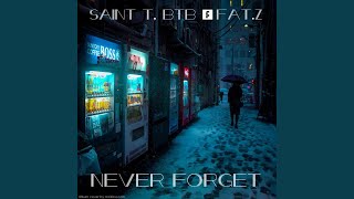 Never Forget Music Video