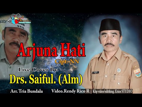 ARJUNA HATI #in memoriam [Live Cover. Drs.Saiful (alm)