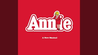 Annie: I Don&#39;t Need Anything But You