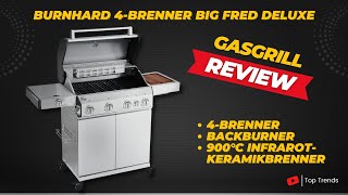 BURNHARD 4 Brenner Gasgrill Big FRED Deluxe Review
