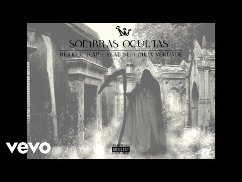 Reino G. Rap - Sombras Ocultas (Audio) ft. Sem Meia Verdade