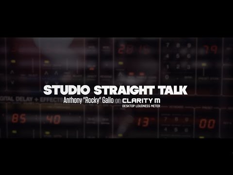 Studio Straight Talk - Anthony "Rocky" Gallo on Clarity M