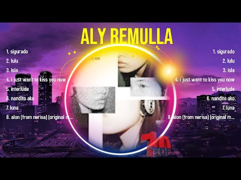Greatest Hits Aly Remulla full album 2024 ~ Top Artists To Listen 2024