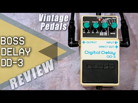 Vintage Pedals || BOSS DD-3 Digital Delay // Made In Japan || Review [NO TALK / ONLY TONES]