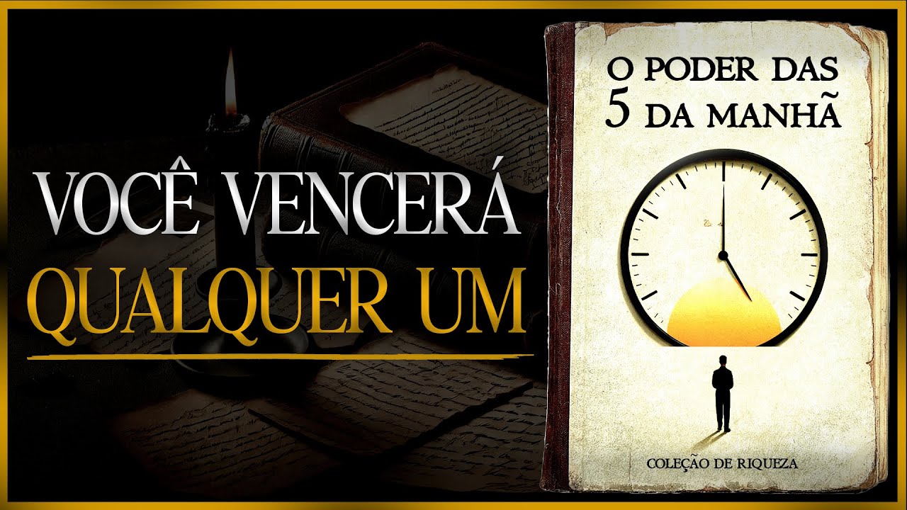 O Poder das 5 AM: Como as Pessoas Bem-Sucedidas Triunfam Todos os Dias (Audiolivro Completo)