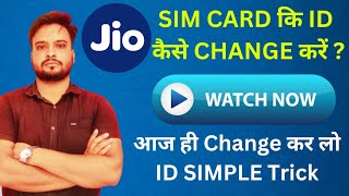 How to change JIO sim card ownership Simple Tricks