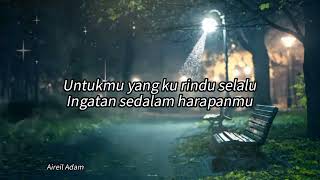 Kalau kau rindu song by Ramlah Ram (Lirik Video)🌹