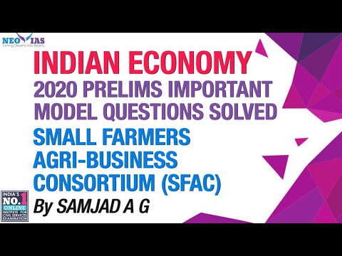 SMALL FARMERS AGRI-BUSINESS CONSORTIUM (SFAC) | PRELIMS MODEL QUESTIONS | BEST ECONOMY CLASSES