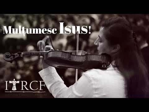 Mulțumesc Isus! - Melinda Dumitrescu [ITRCF]