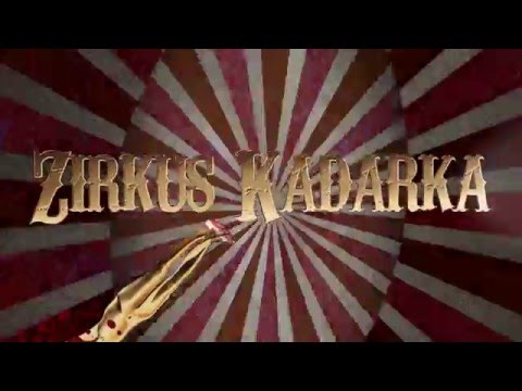 Zirkus Kadarka Trailer