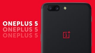 Чем хорош OnePlus 5? Подробный обзор.