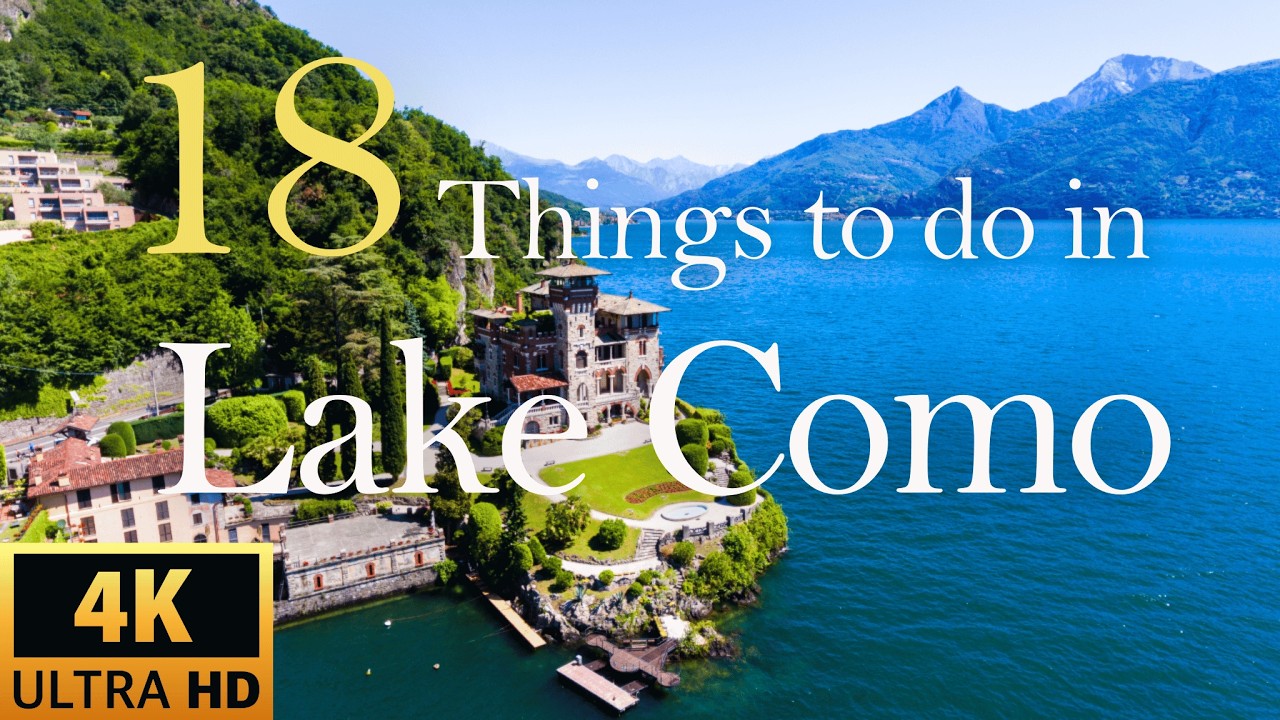 LAKE COMO Italy Travel Guide | 18 Top Things To Do In Lake Como