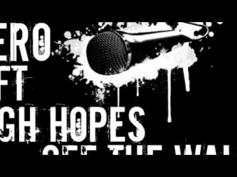 ZERO EMCEE FT HIGH HOPES - OFF THE WALL