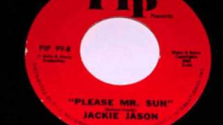 Jackie Jason - Please Mr. Sun