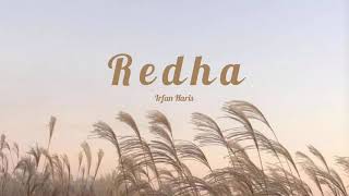 Irfan Haris - Redha (lyrics)