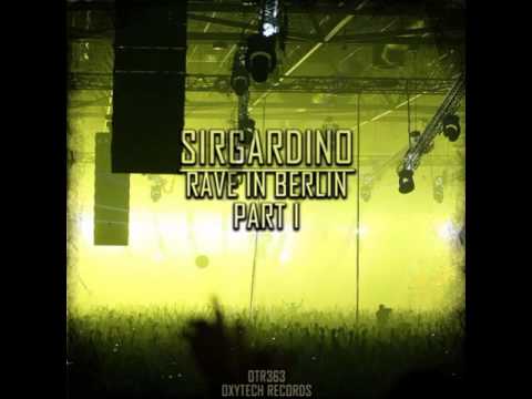 Sirgardino - Track 4 - Rave In Berlin (Part 1) EP