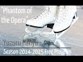 Yuzuru Hanyu (2014-2015) "Phantom of the Opera ...