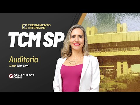 Treinamento Intensivo TCM SP - Nível Superior | Auditoria com Ellen Verri