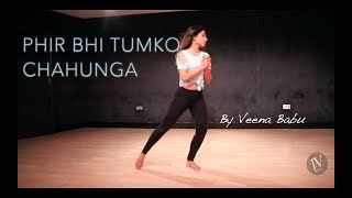 phir bhi tumko chahunga  dance cover  Half girlfri