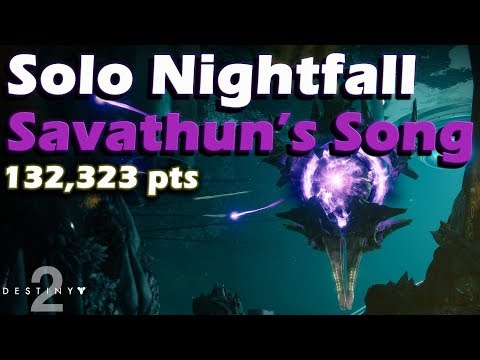 Nightfall Solo - Over 100k points - Savathuns Song - Arc Singe,  Hunter, Week of Feb 19