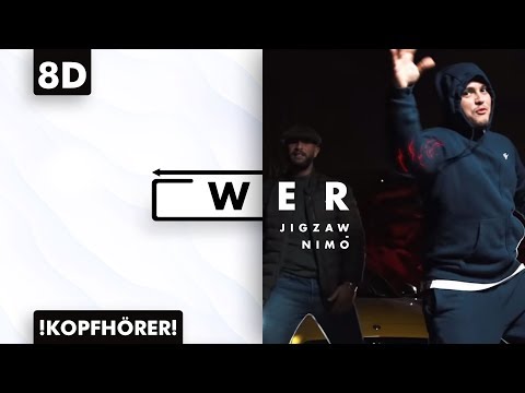 8D AUDIO | Jigzaw & Nimo - Wer