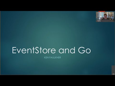 Event Sourcing with EventStore and Go - Ken Faulkner