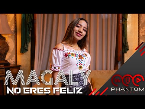 NO ERES FELÍZ "MAGALY TU FLAKITA DEL AMOR" (Video Oficial) 2024