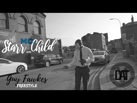 Mc Starr_Child - Guy Fawkes Freestyle #DATmusic