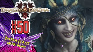 GODSBANE (Let's Play Dragon's Dogma II [XBSS] w/ Novakast) PART 50