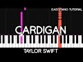 Taylor Swift - Cardigan (Easy Piano Tutorial)
