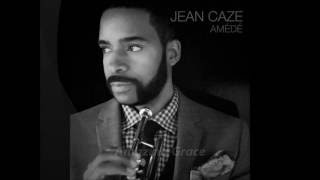Jean Caze - Amazing Grace (Feat. Mushy Widmaier)