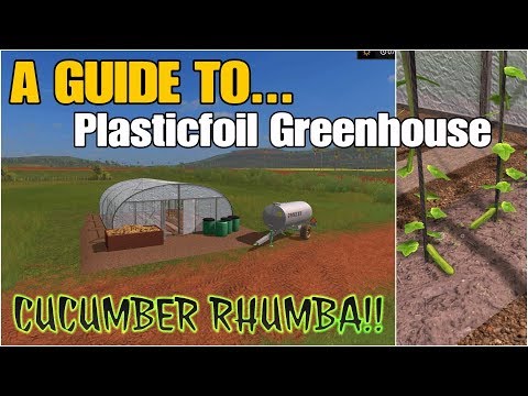 Farming Simulator 17 PS4: A Guide to... Plasticfoil Greenhouse