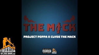 Project Poppa x Clyde The Mack - The Mack [Prod. BigLankOnTheTrack] [Thizzler.com]