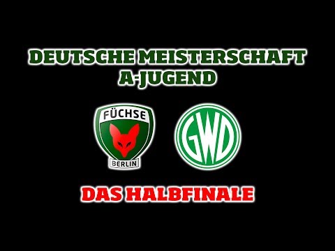 DM-Halbfinale A-Jugend Füchse Berlin - GWD Minden
