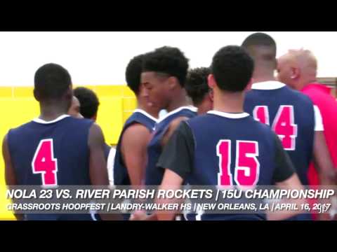 NOLA 23 57,  River Parish Rockets 43 - Grassroots HoopFest 15U Championship