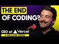 AI Transformation and the Future of Coding: Insights from Guar, CEO of Versel