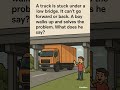 "Truck Stuck Under a Bridge… The Genius Solution! #riddles #brainteaser #mystery