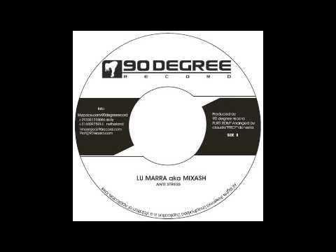 Lumarra - Antistress (FLIRT RIDDIM) 90 Degree Records 2007