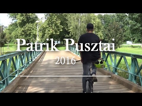 BMX - Patrik Pusztai 2016 - Change Your Life