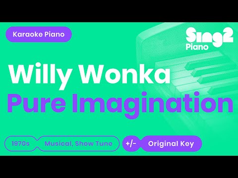 Willy Wonka - Pure Imagination (Karaoke Piano) + Old Vinyl Version