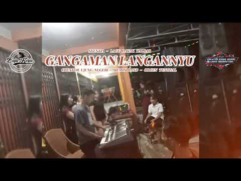 GANGAMAN LANGANNYU ‼️ - Syentia || remix band || orgen tunggal