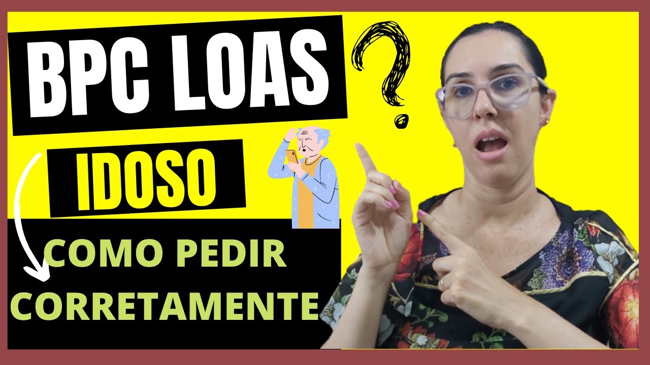 PASSO A PASSO CORRETO para solicitar o BPC LOAS do Idoso no MEU INSS