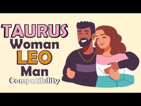 Leo And Taurus Compatibility