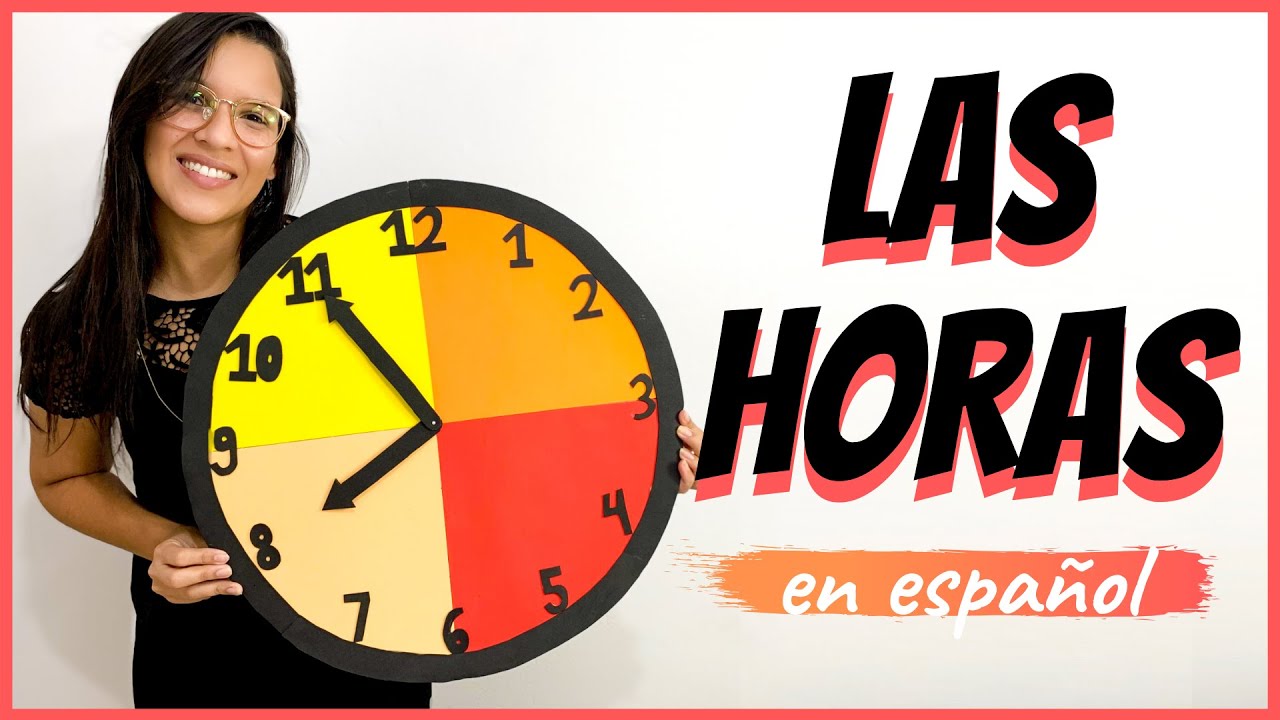 As horas em espanhol - Las horas en español