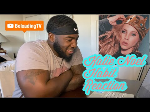 Katie Noel - Habit | REACTION