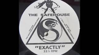 The Safehouse - Exactly (Griffiths Phythian Mix) (A)